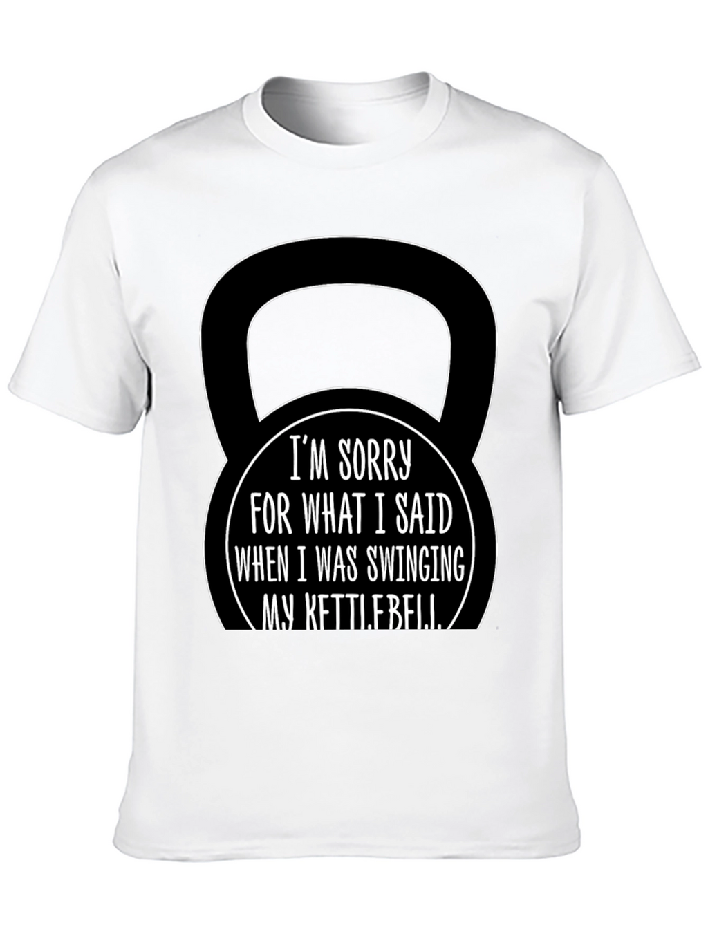Kettlebell Apology Funny Workout T-Shirt