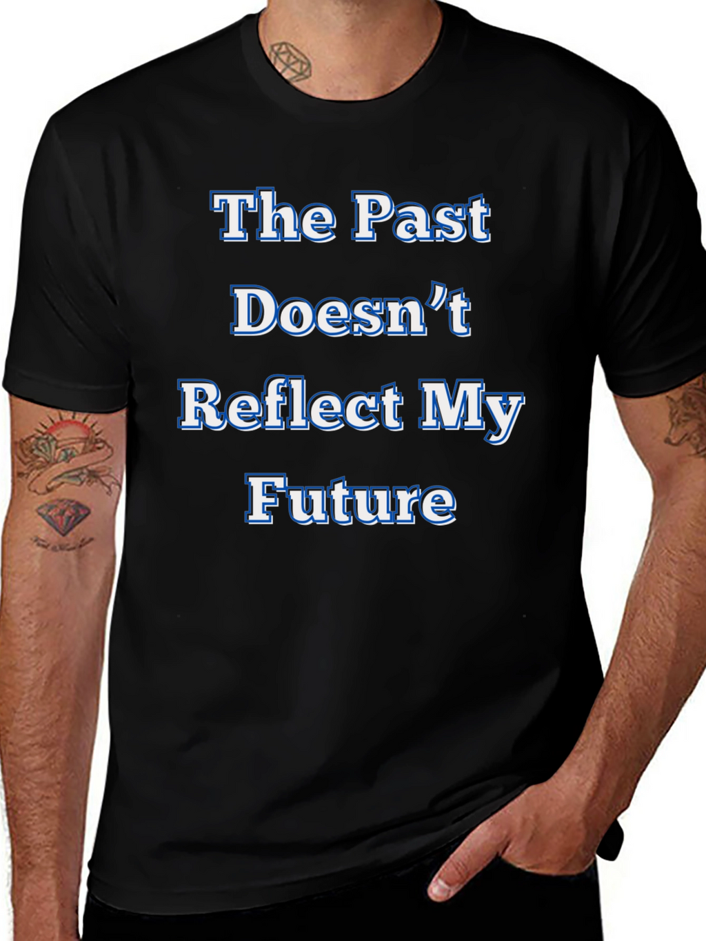 Inspirational Statement T-Shirt - The Past Doesnt Reflect