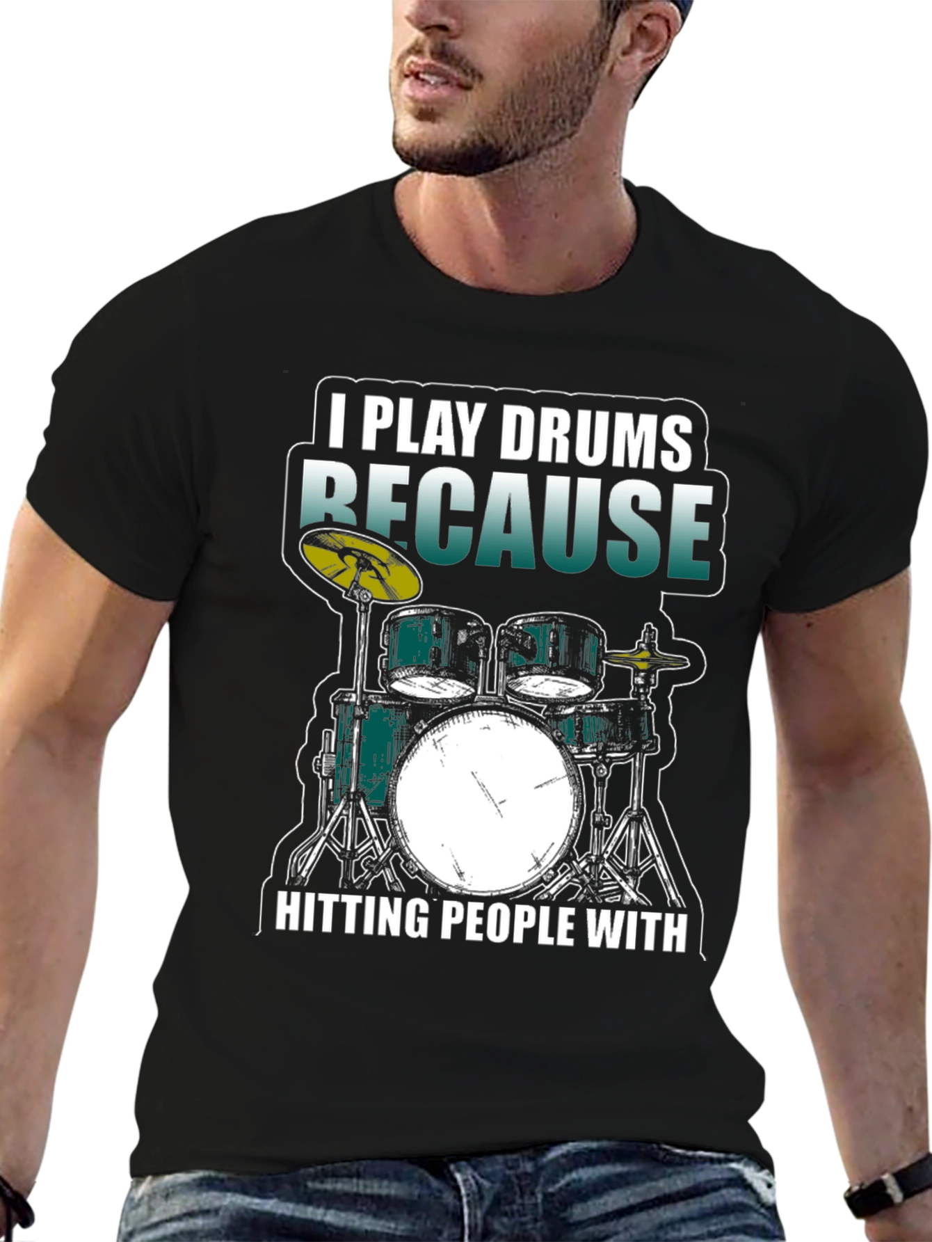I Play Drums Because Hitting People T-Shirt