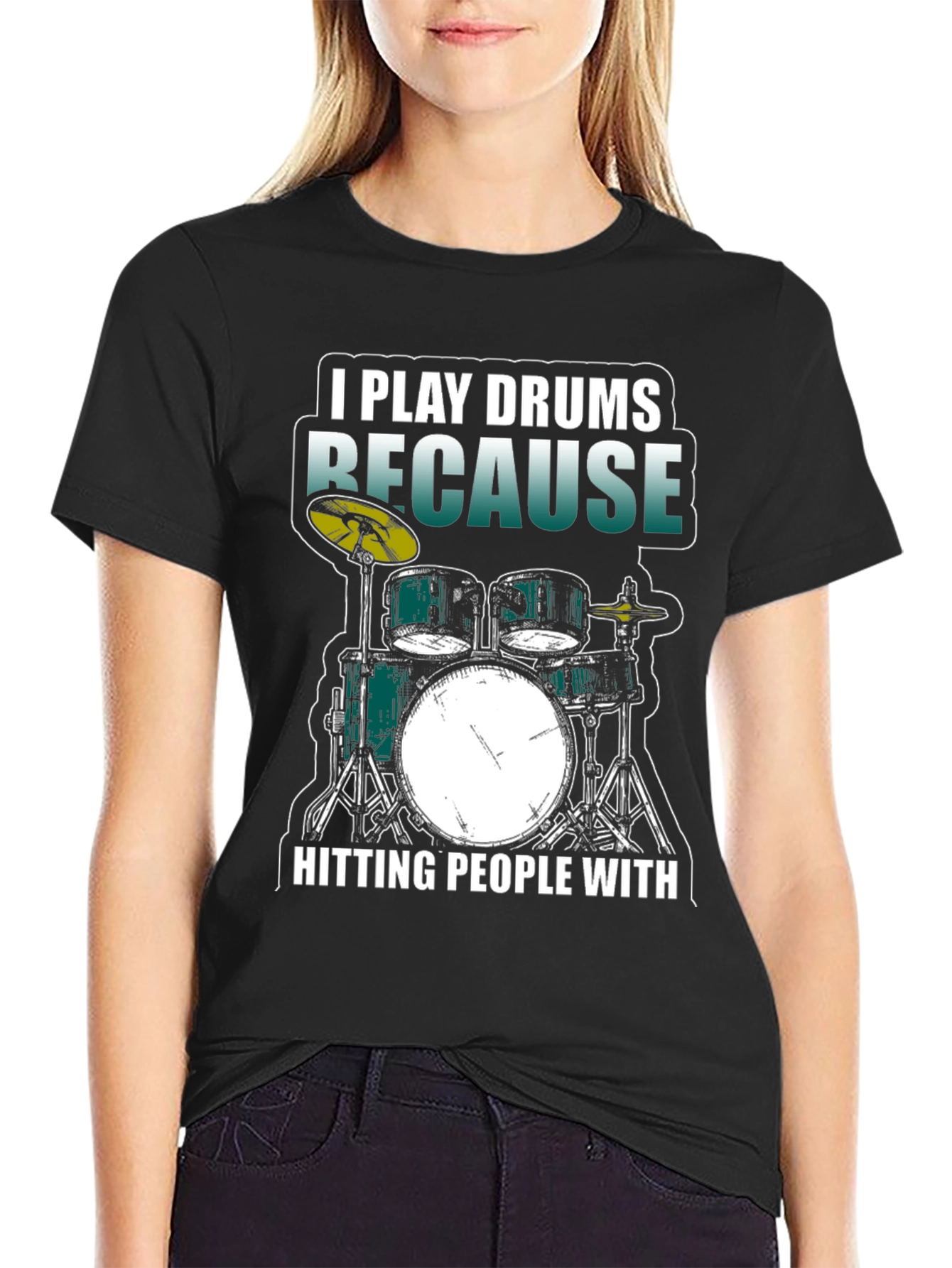 I Play Drums Because Hitting People T-Shirt