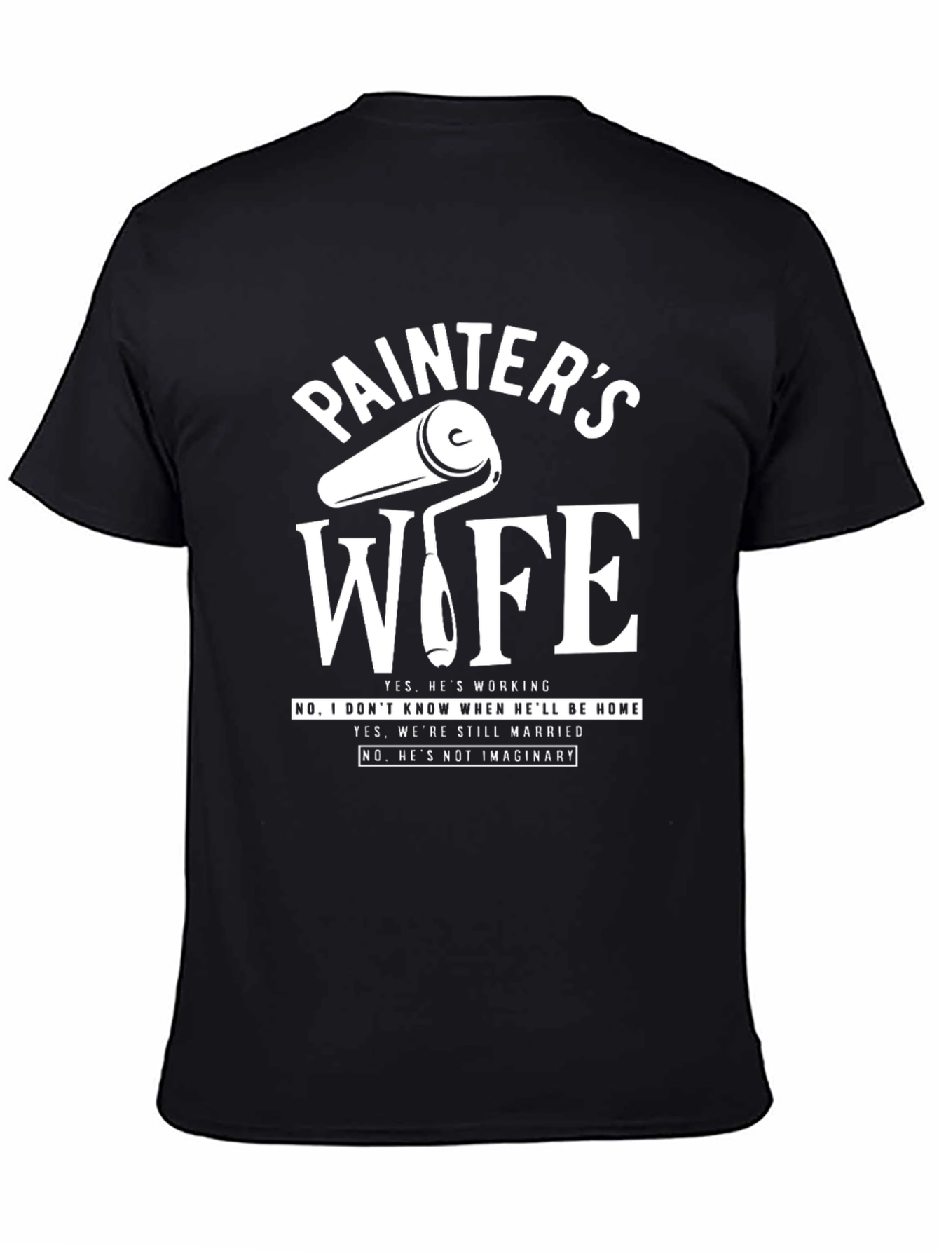 Painters Wife T-Shirt - Funny Sarcastic Gift