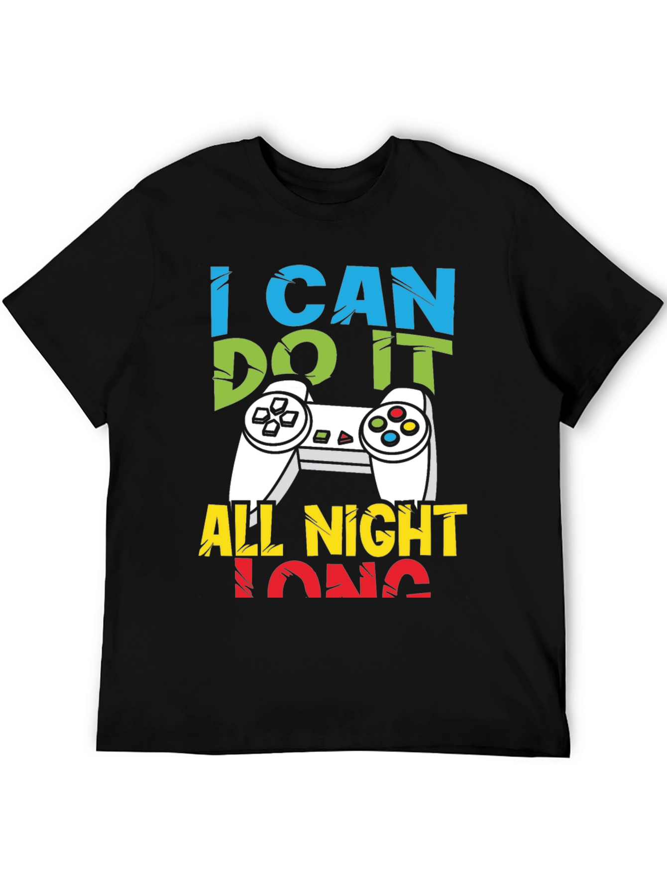 I Can Do It All Night Long Gaming T-Shirt