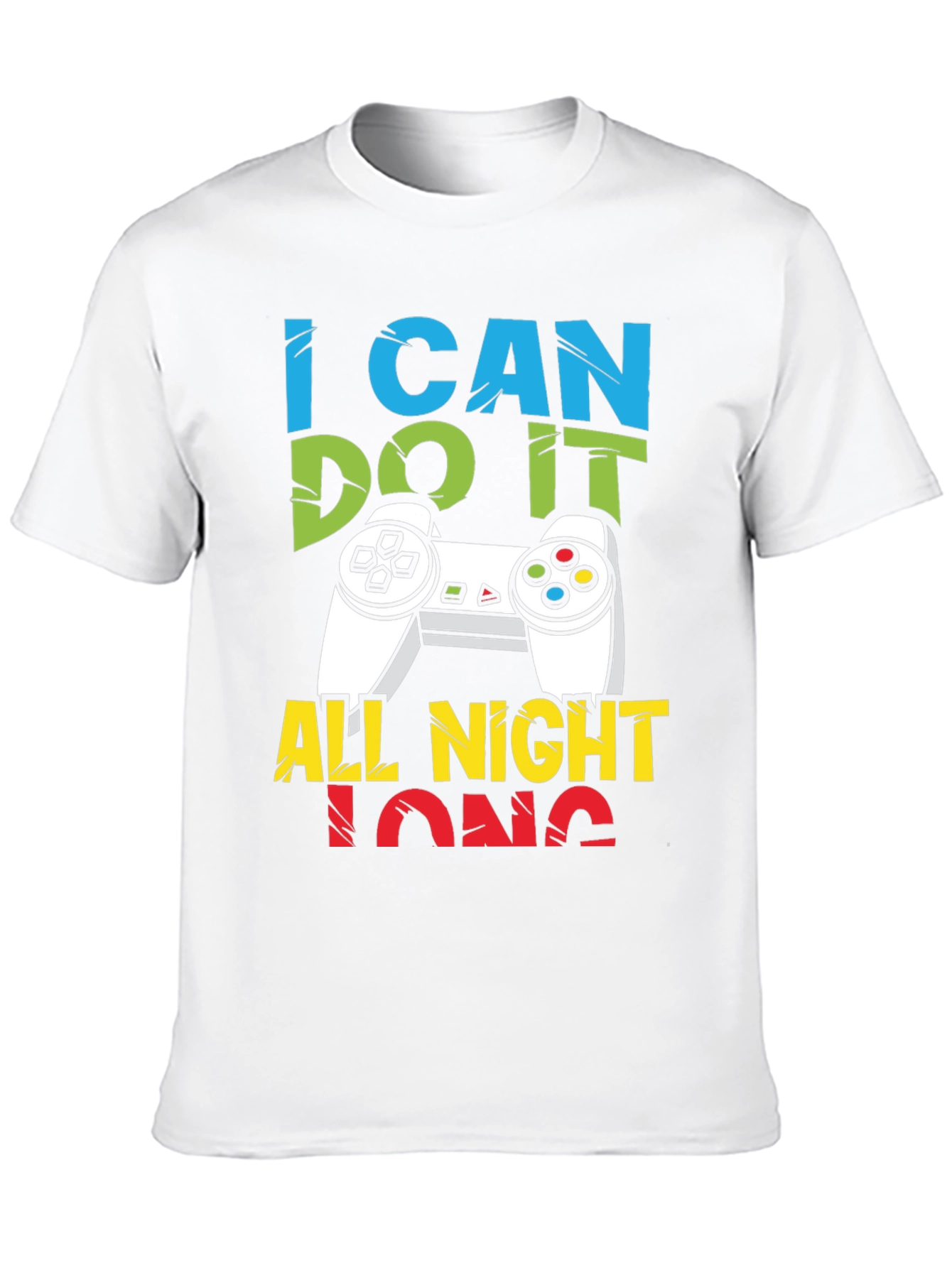 I Can Do It All Night Long Gaming T-Shirt