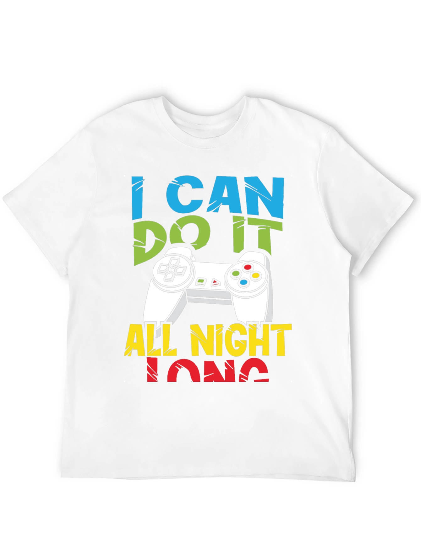 I Can Do It All Night Long Gaming T-Shirt