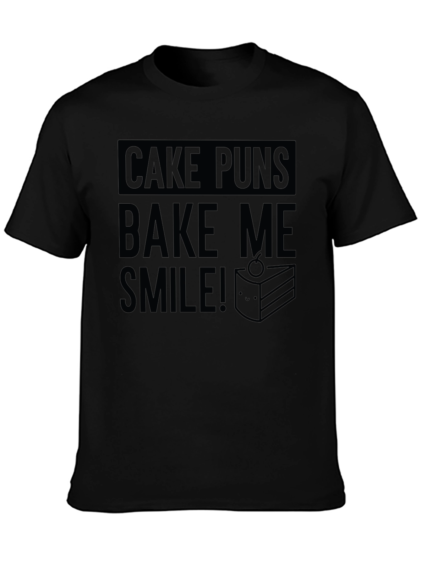 Cake Puns Bake Me Smile Black T-Shirt