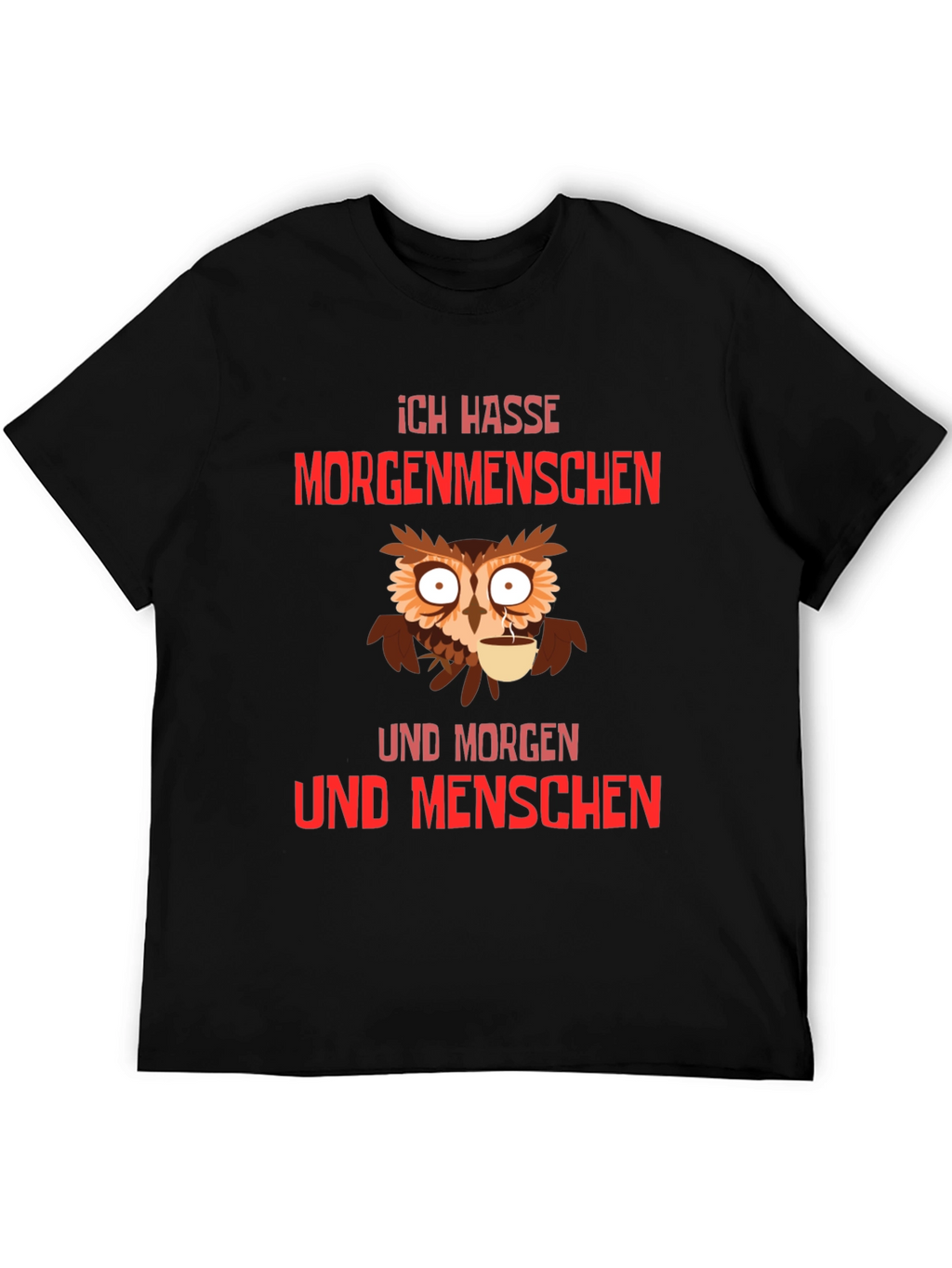 Ich Hasse Morgenmenschen T-Shirt Owl Coffee