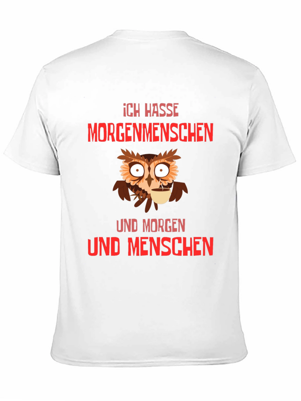 Ich Hasse Morgenmenschen T-Shirt Owl Coffee