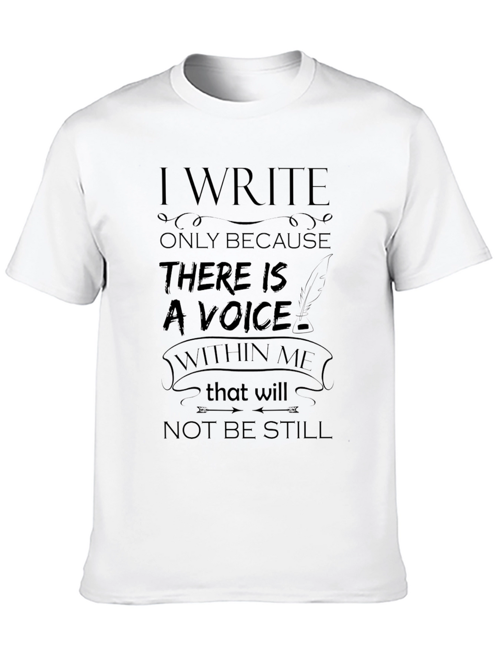 I Write T-Shirt - Express Yourself