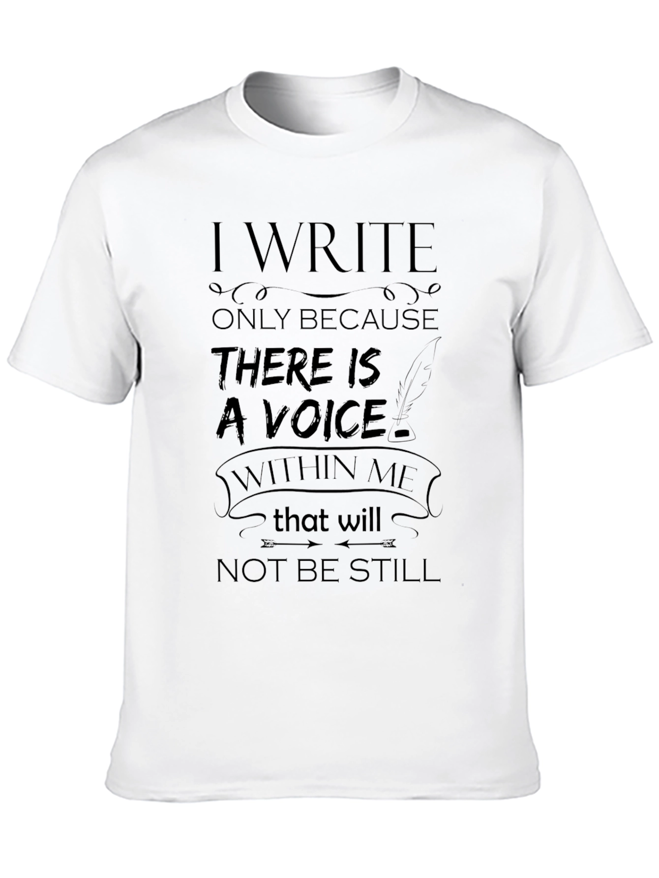 I Write T-Shirt - Express Yourself