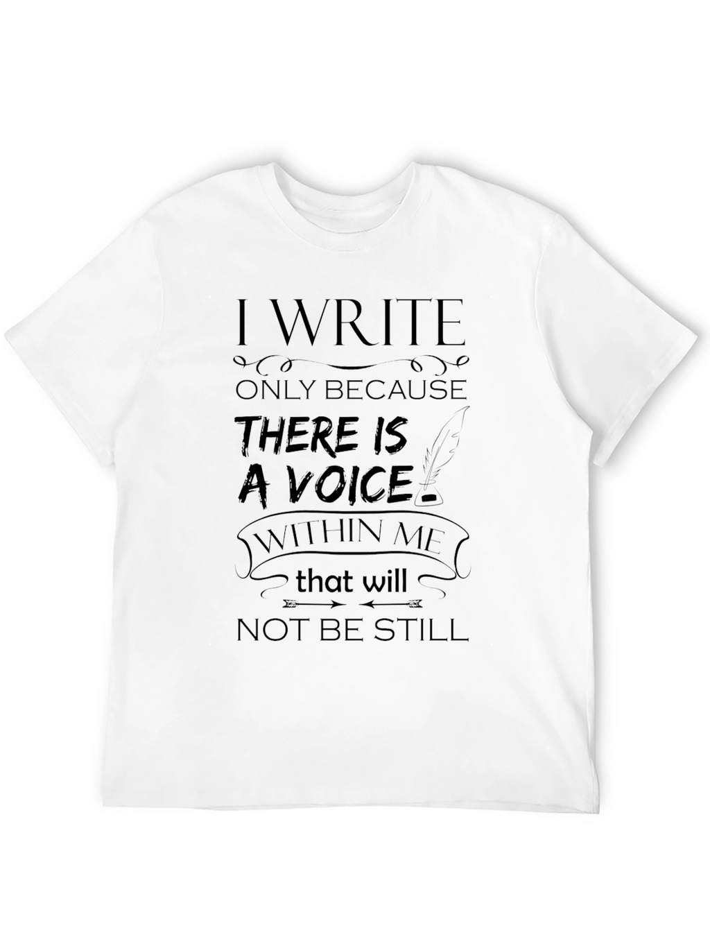 I Write T-Shirt - Express Yourself