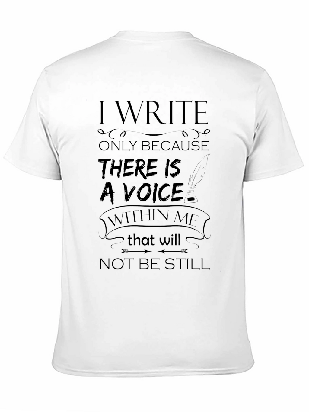 I Write T-Shirt - Express Yourself