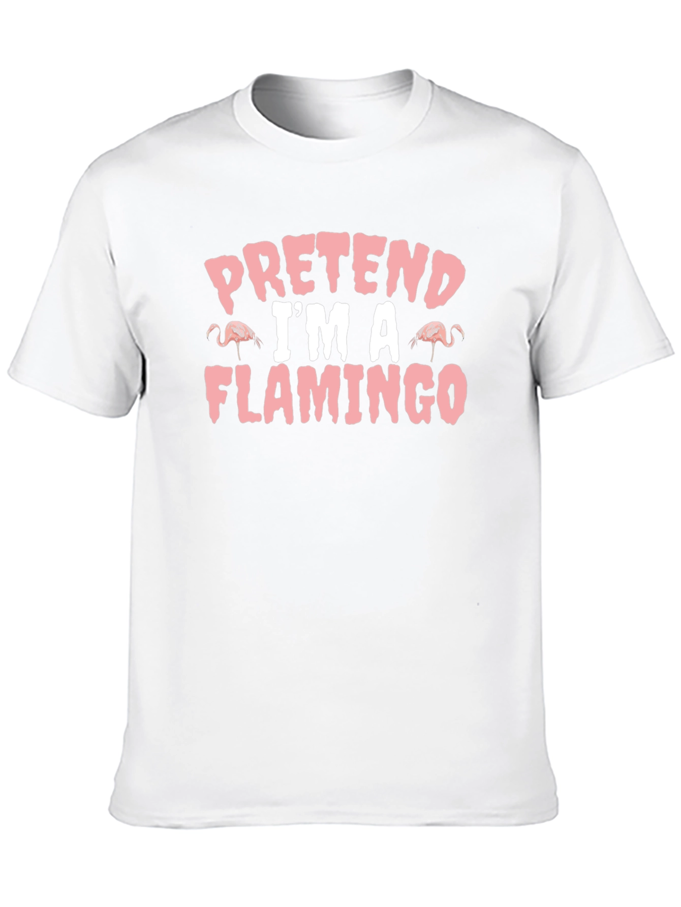 Pretend Im A Flamingo Funny T-Shirt
