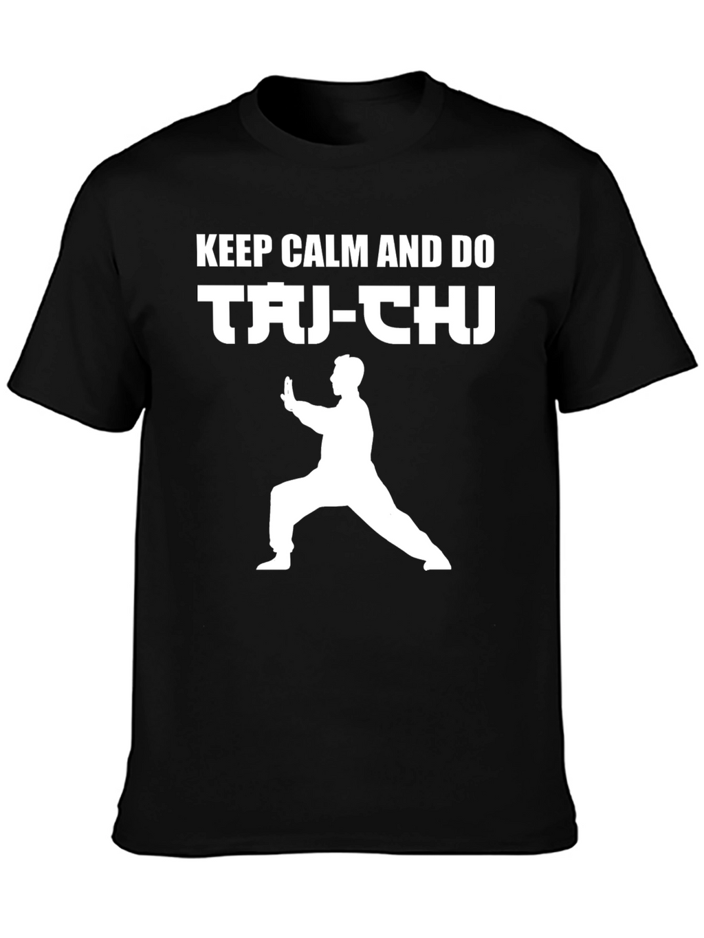 Keep Calm and Do Tai-Chi Black T-Shirt