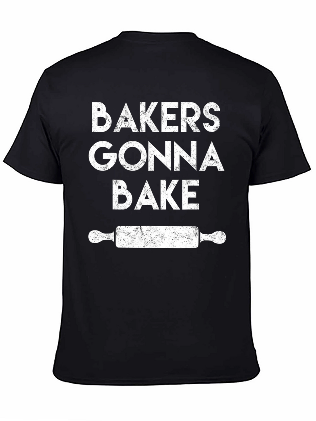 Bakers Gonna Bake T-Shirt - Rolling Pin Graphic