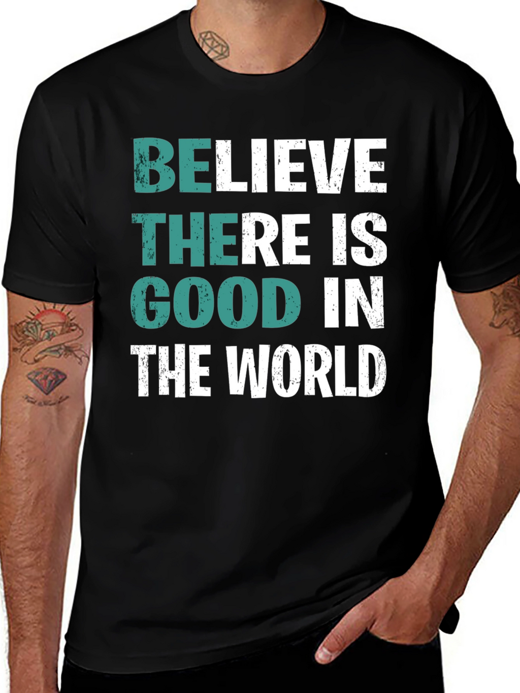 Believe There is Good T-Shirt