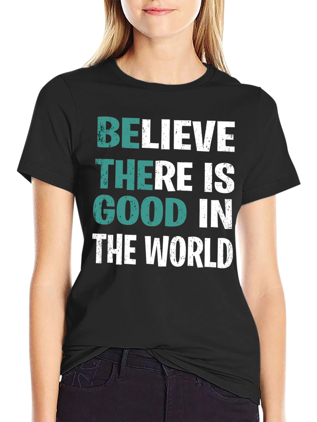 Believe There is Good T-Shirt