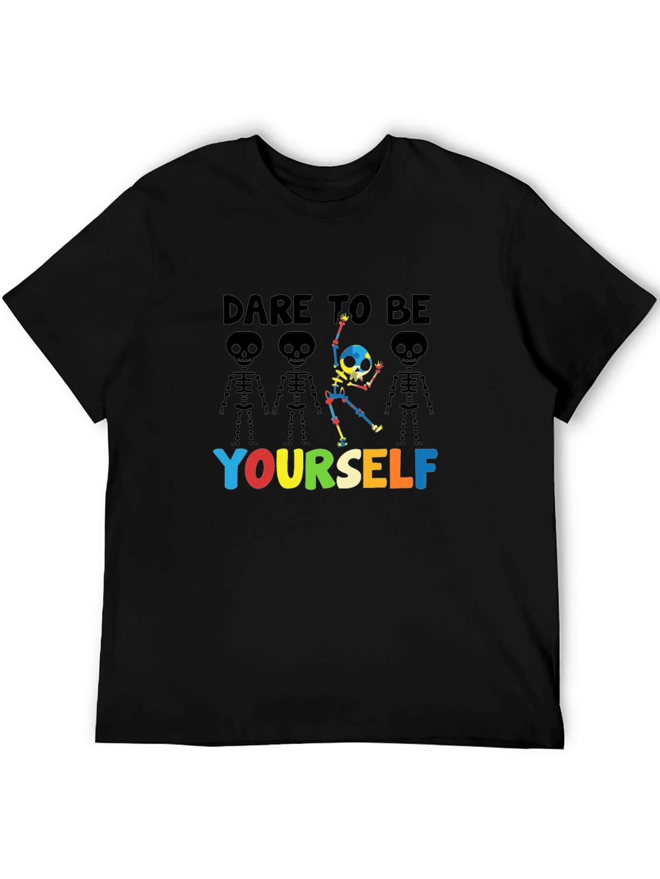Dare to Be Yourself Skeleton Graphic T-Shirt