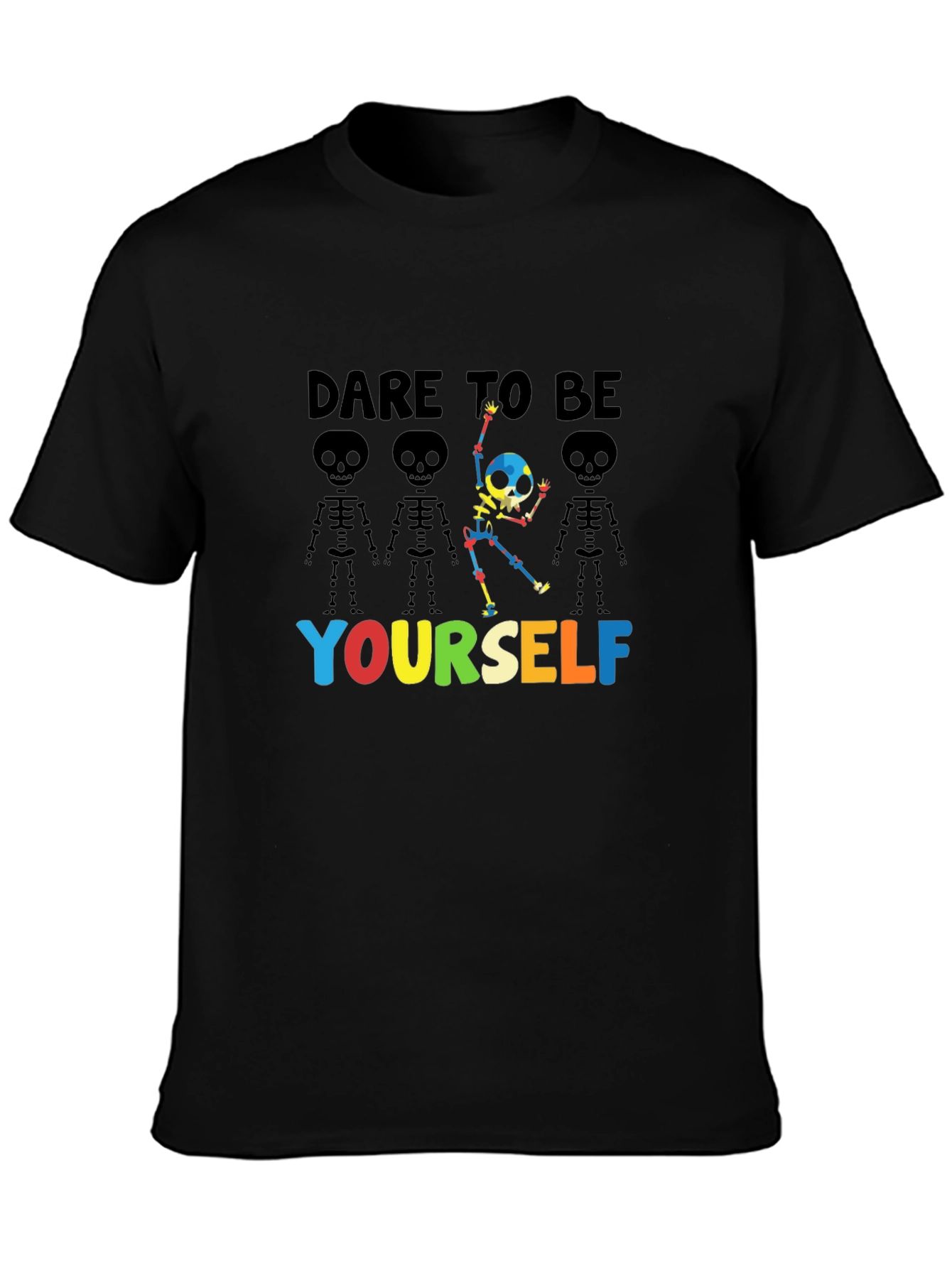 Dare to Be Yourself Skeleton Graphic T-Shirt