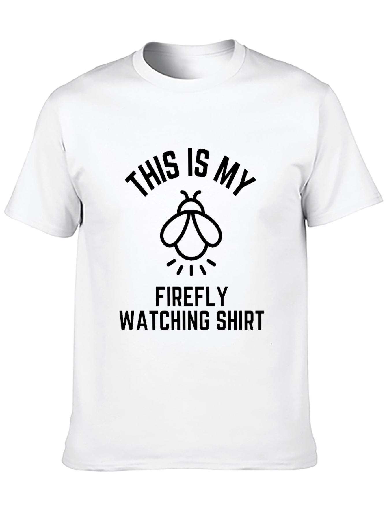 Firefly Watching Shirt - Funny Graphic Tee