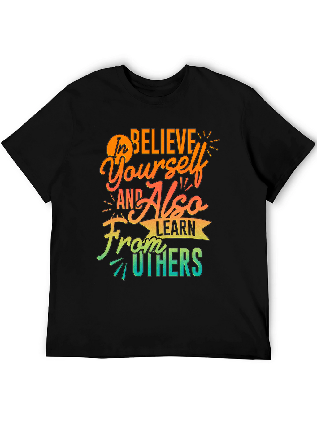 Believe In Yourself Graphic T-Shirt