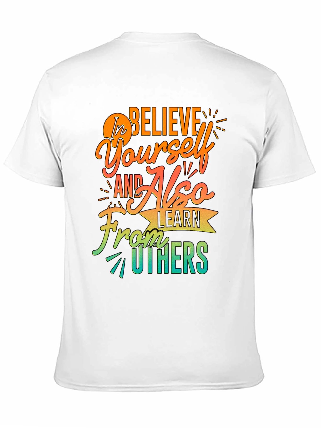 Believe In Yourself Graphic T-Shirt