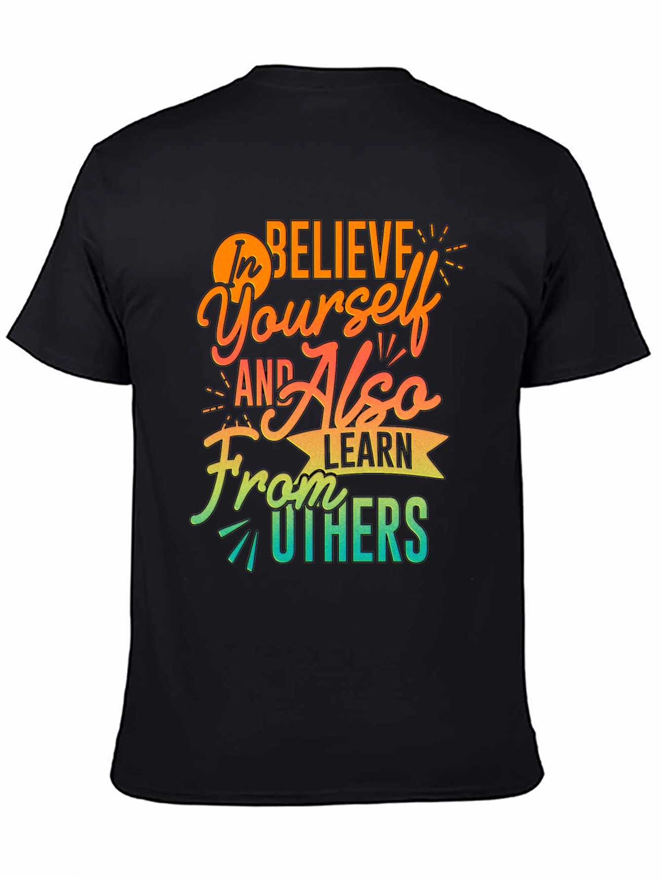 Believe In Yourself Graphic T-Shirt
