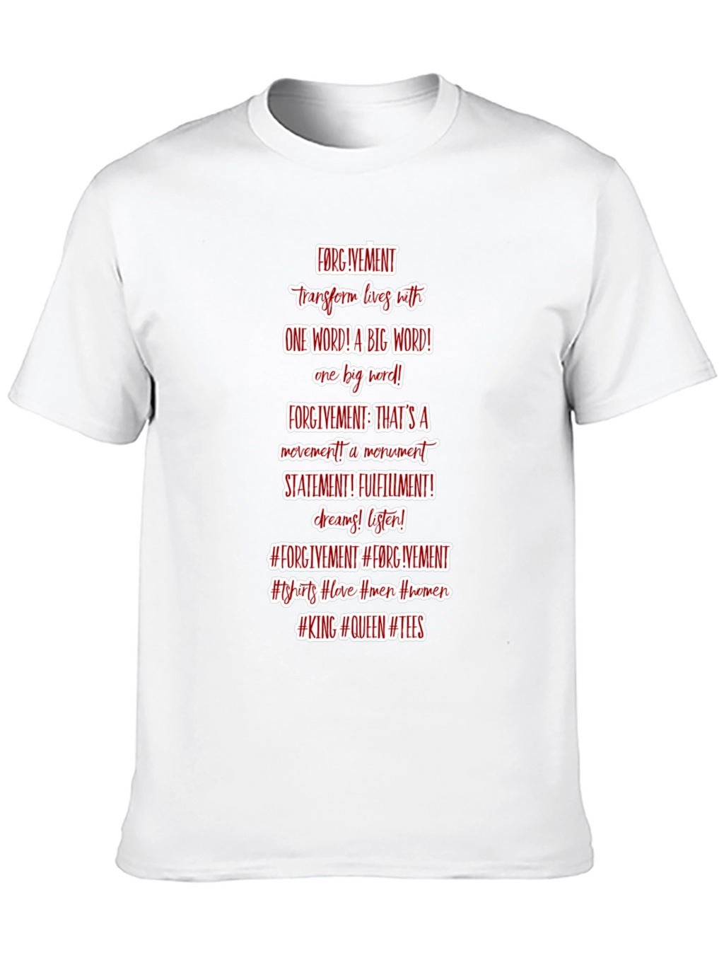 Forgive T-Shirt - Positive Message