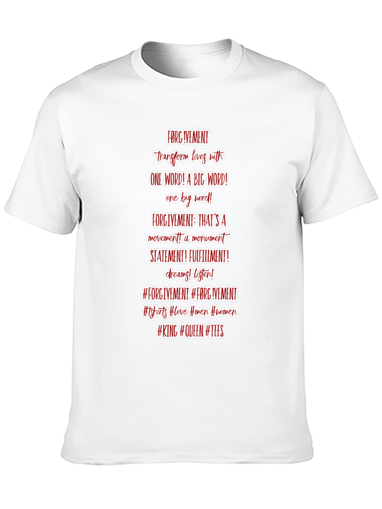 Forgive T-Shirt - Positive Message
