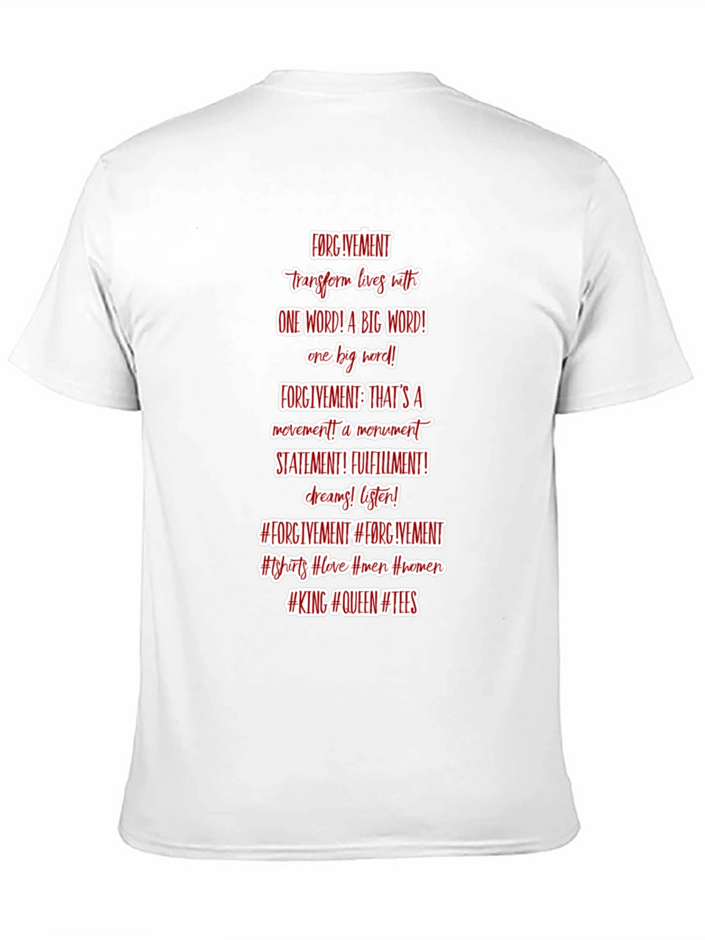 Forgive T-Shirt - Positive Message