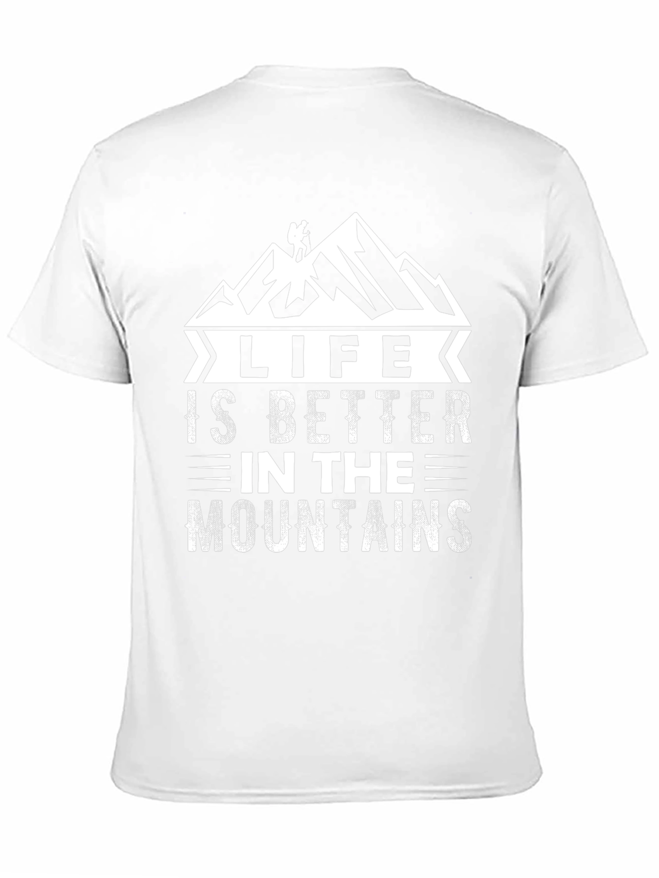 Life is Better in the Mountains T-Shirt