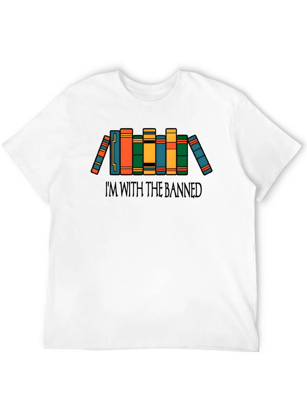 Im With The Banned Books T-Shirt