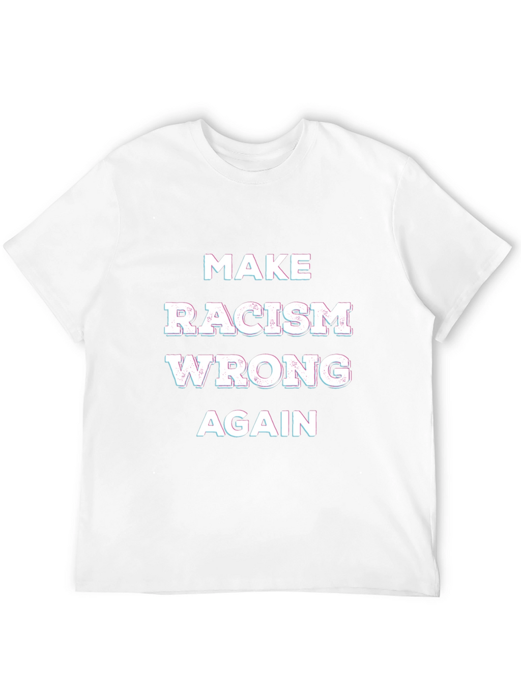 Make Racism Wrong Again Graphic Tee