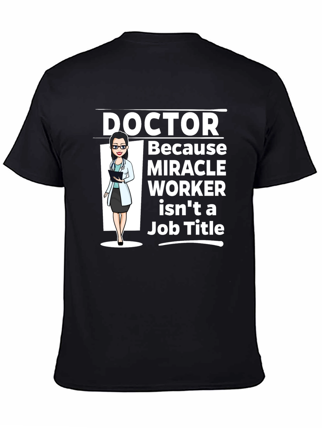 Doctor Miracle Worker T-Shirt - Black Cotton Tee