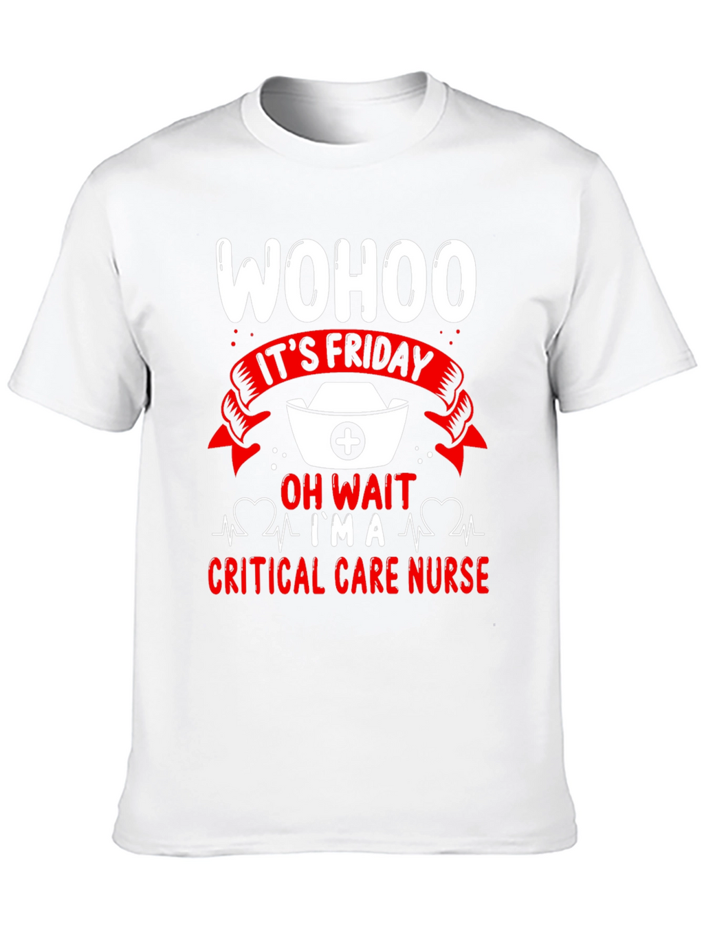 Wohoo Its Friday Nurse Graphic T-Shirt