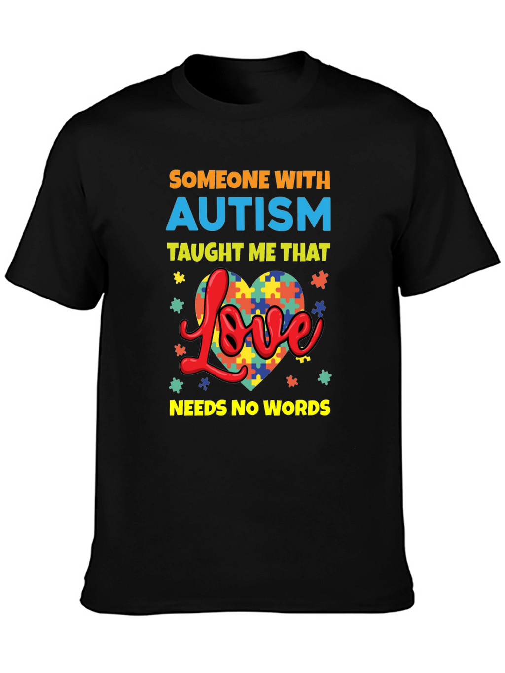 Autism Awareness T-Shirt Love Needs No Words