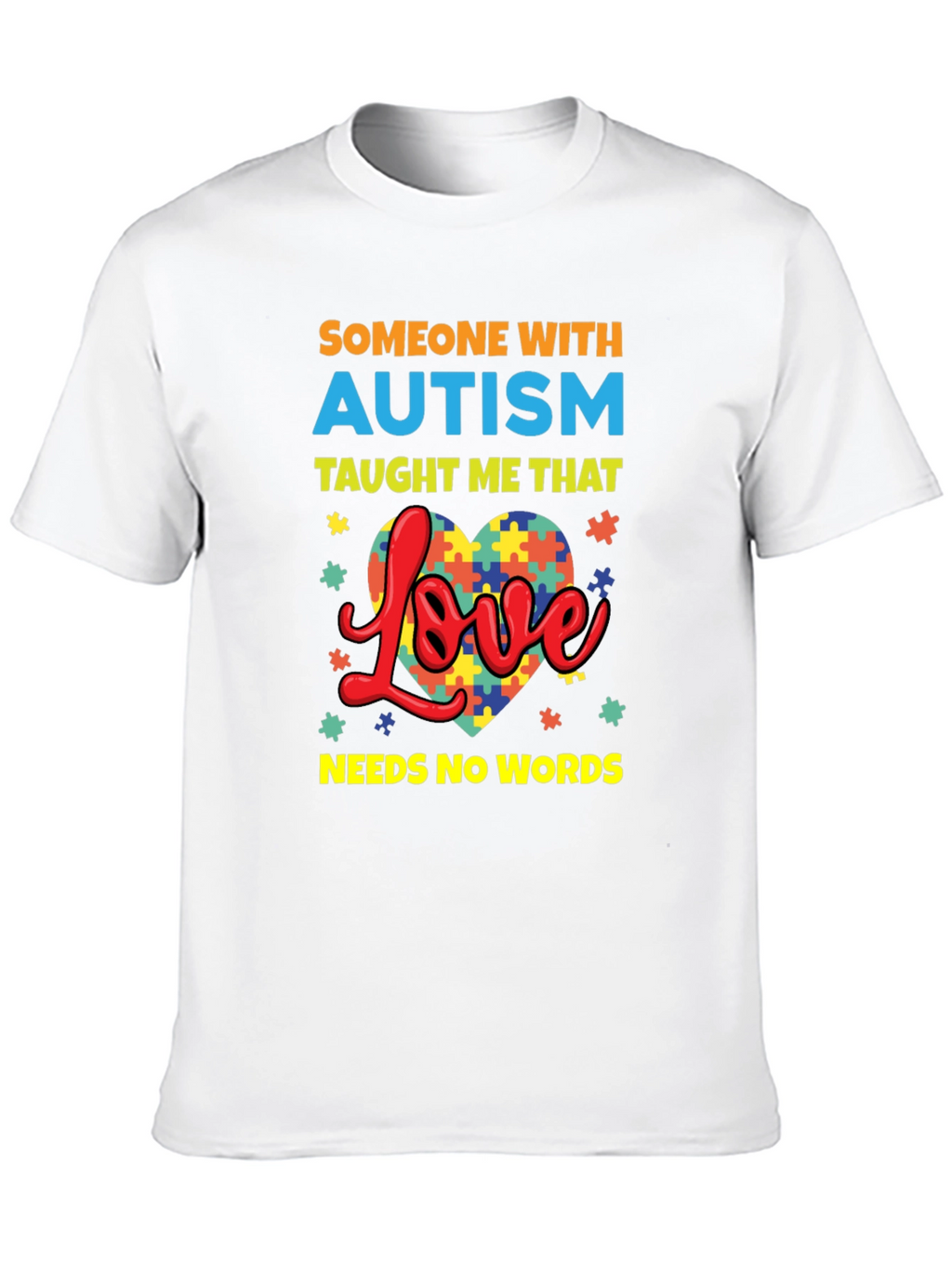 Autism Awareness T-Shirt Love Needs No Words