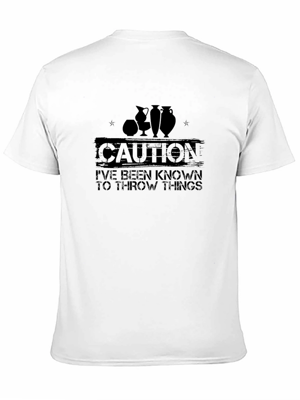 Caution: I Throw Things Pottery T-Shirt