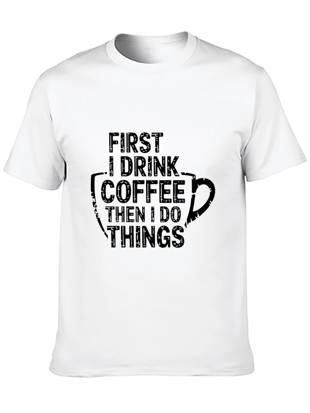 Coffee First Mens T-Shirt