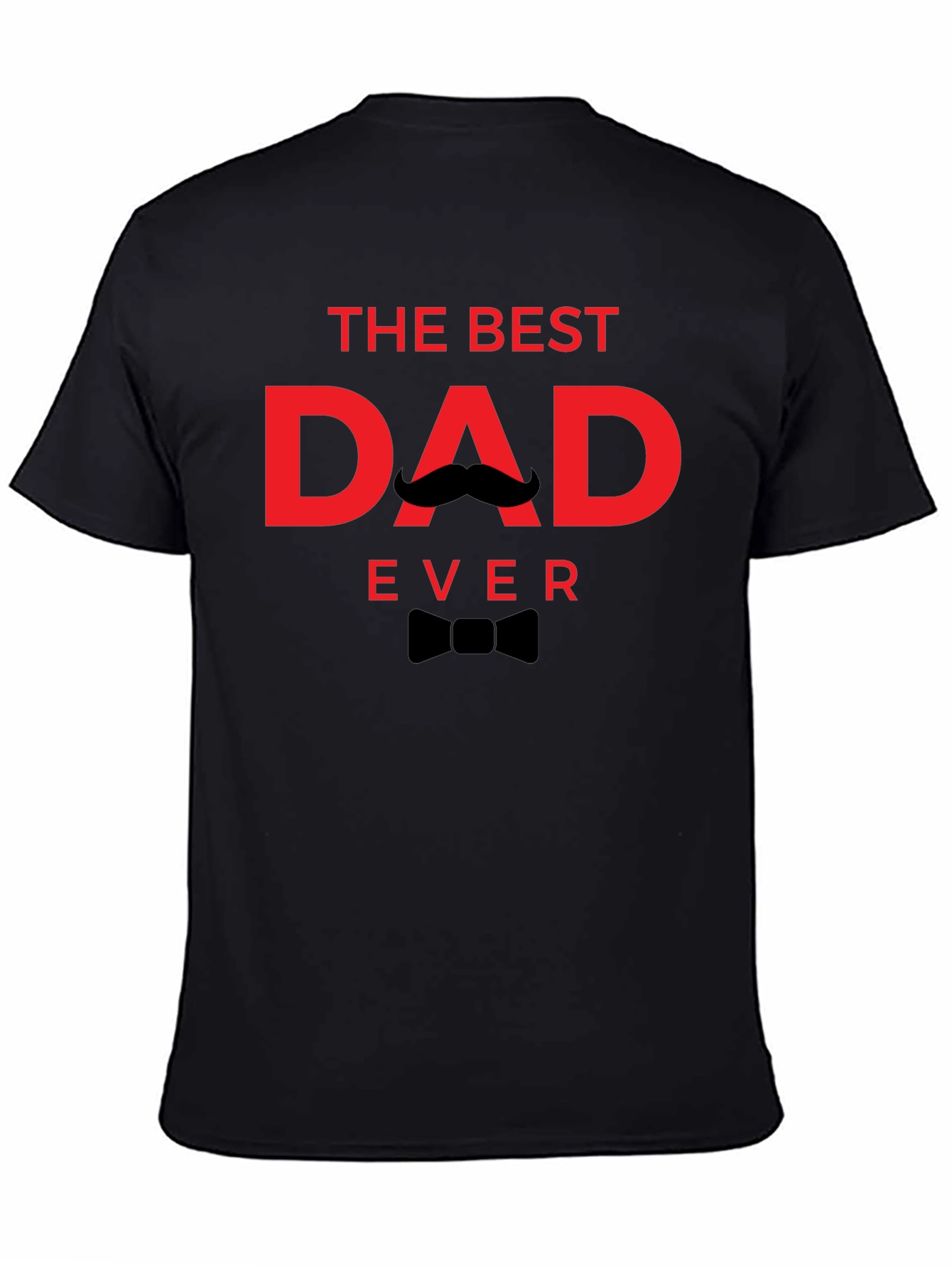 The Best Dad Ever Black T-Shirt