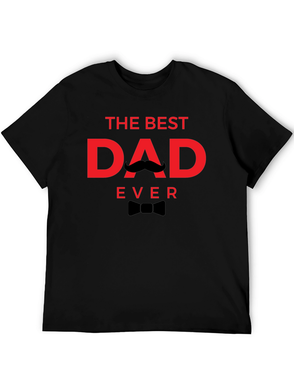 The Best Dad Ever Black T-Shirt
