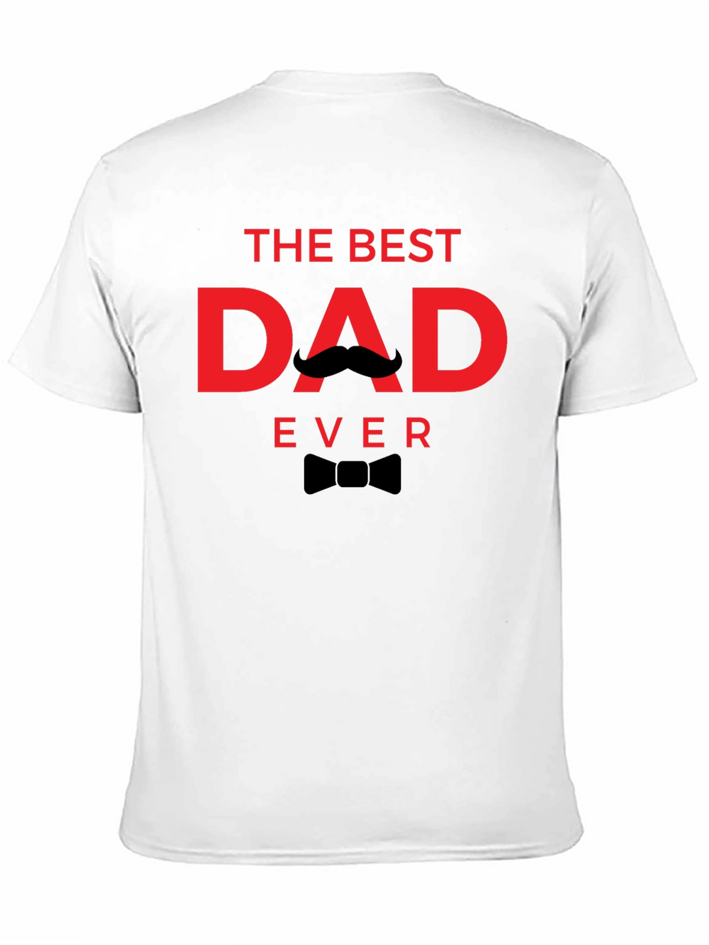 The Best Dad Ever Black T-Shirt
