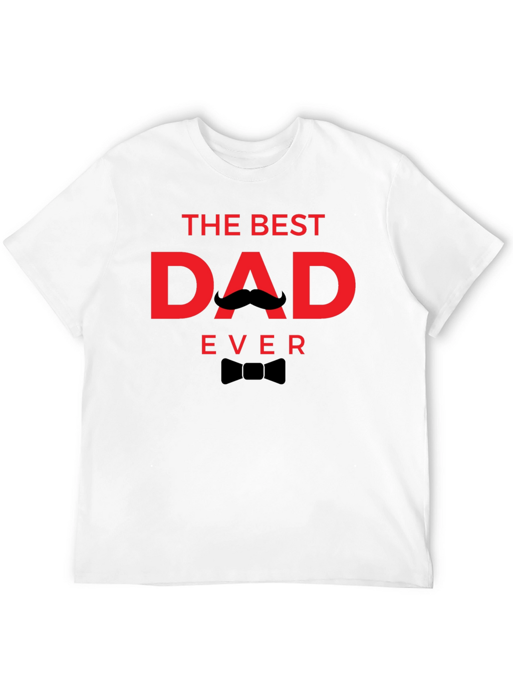 The Best Dad Ever Black T-Shirt
