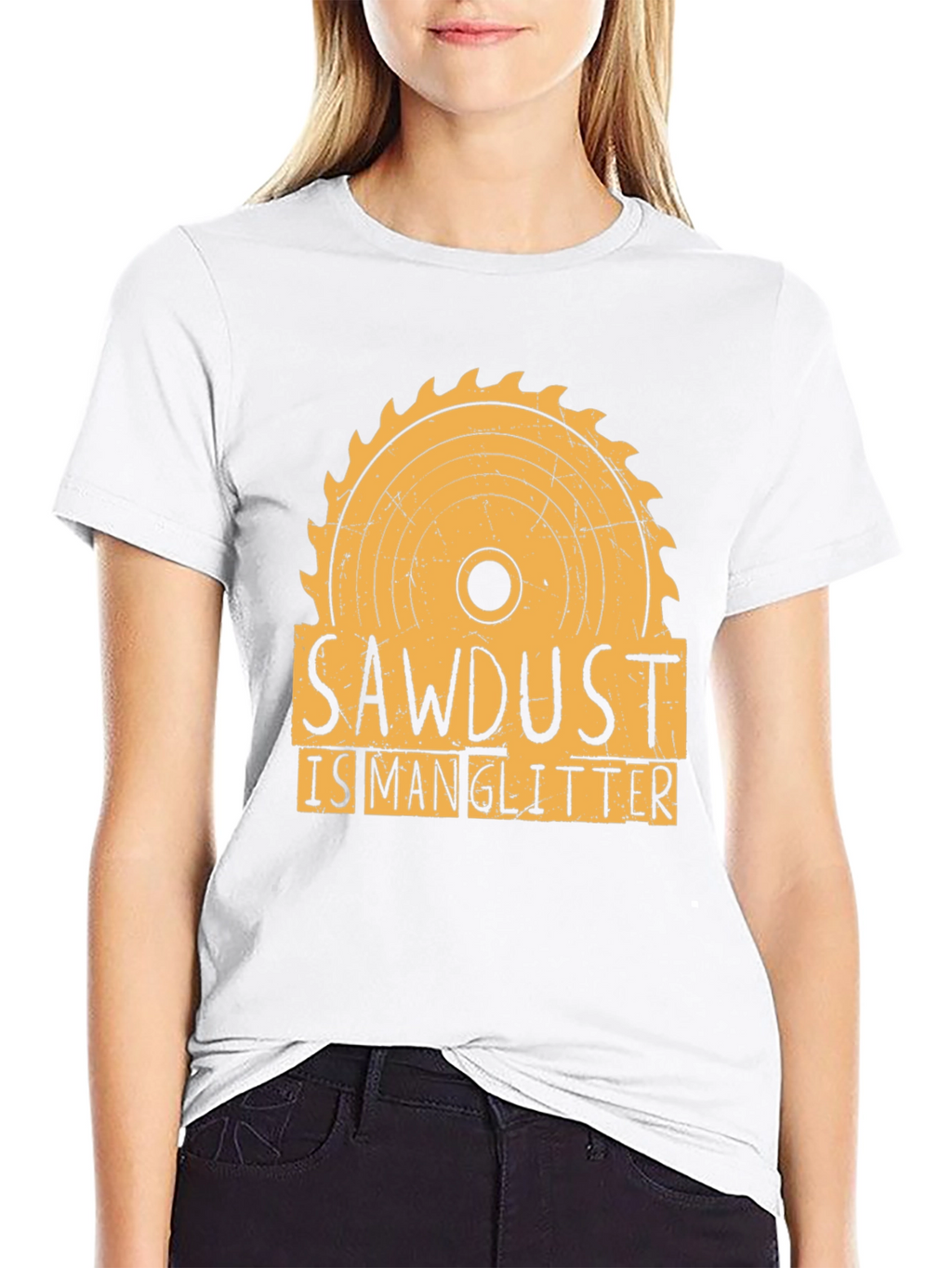 Sawdust is Man Glitter Funny Woodworking T-Shirt