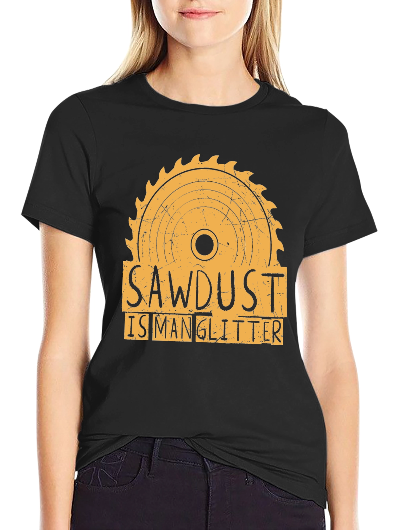 Sawdust is Man Glitter Funny Woodworking T-Shirt