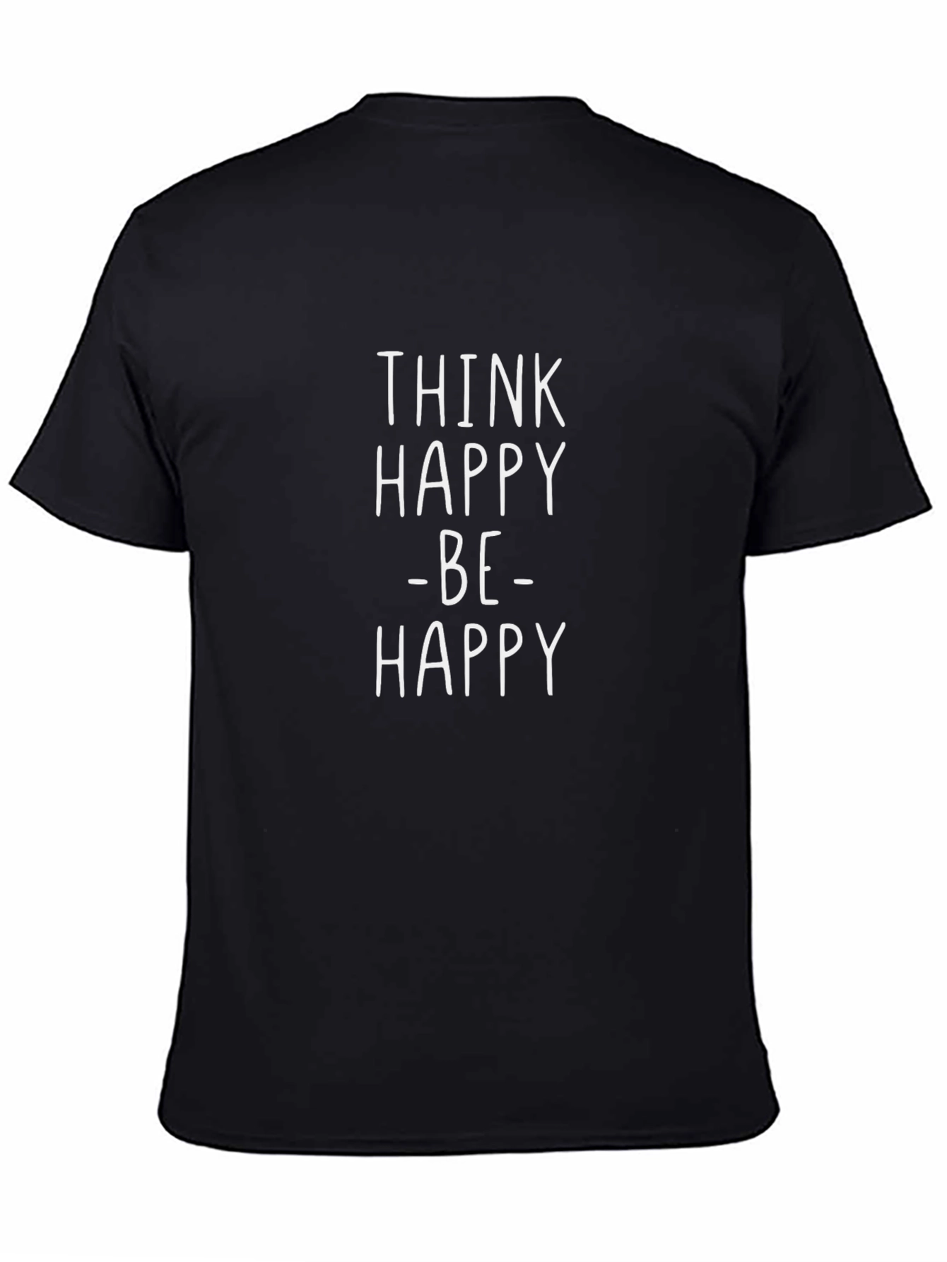 Think Happy - Be Happy T-Shirt