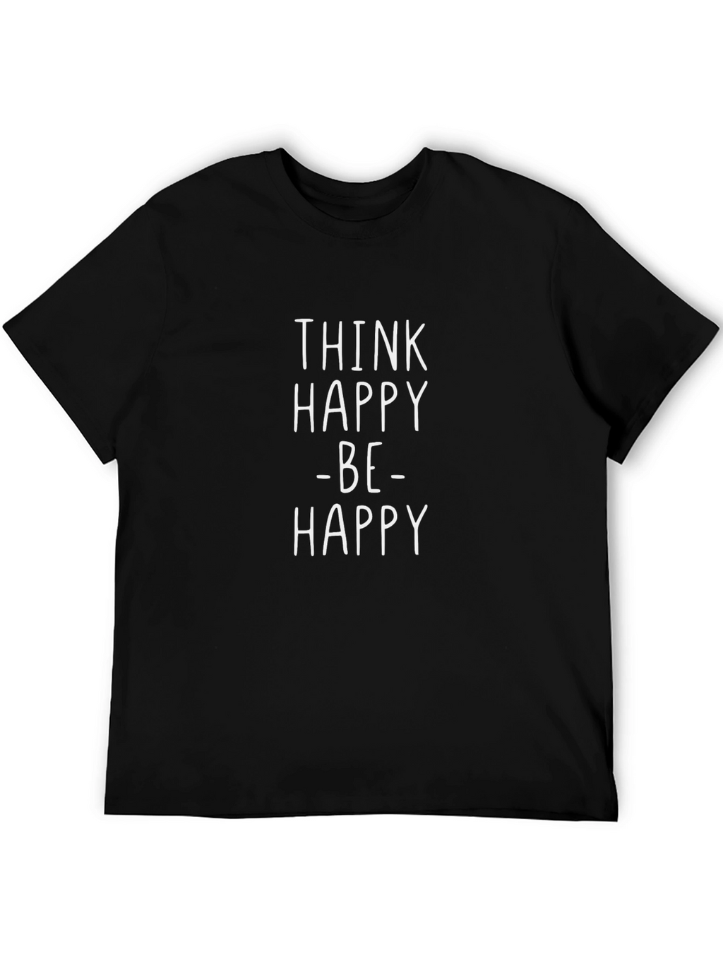 Think Happy - Be Happy T-Shirt