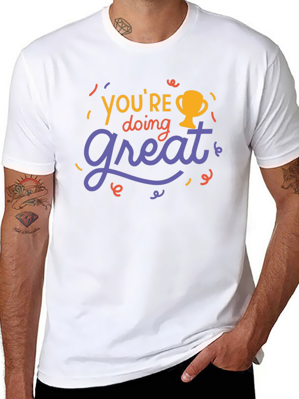 Youre Doing Great T-Shirt - Motivational Tee