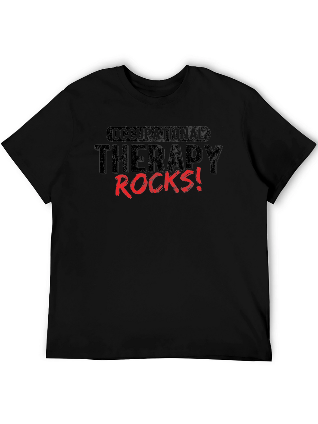 Occupational Therapy Rocks! Graphic Tee