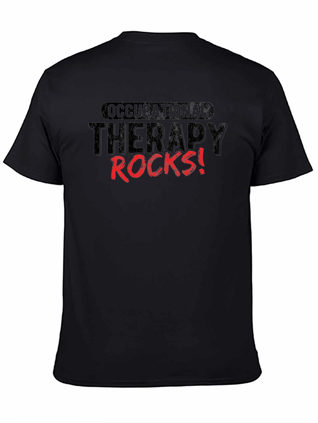 Occupational Therapy Rocks! Graphic Tee