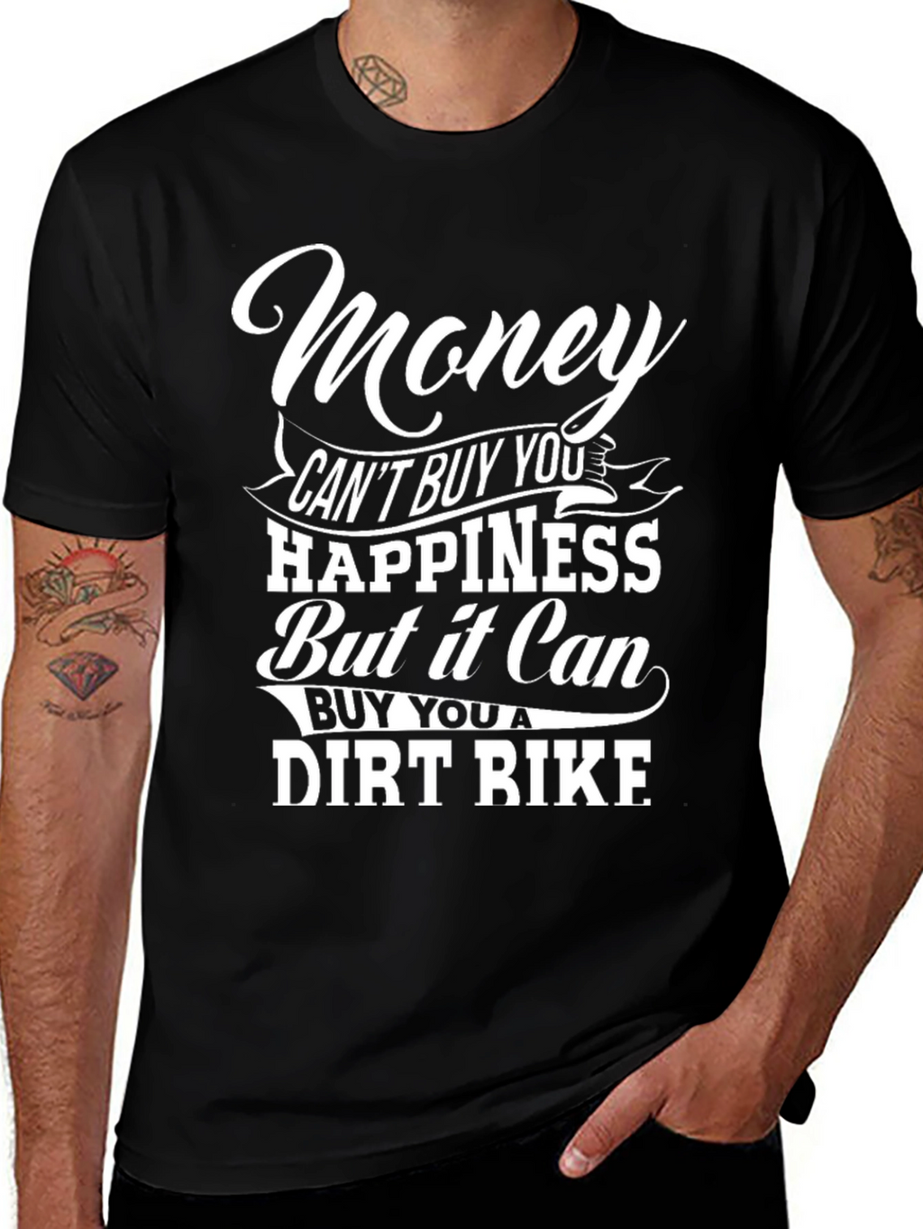 Money Can Buy a Dirt Bike T-Shirt